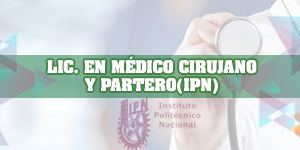 LIC-MEDICO-CIR-IPN